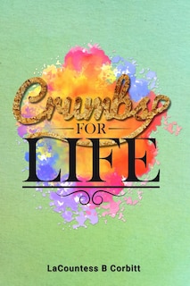 Front cover_Crumbs FOR LIFE