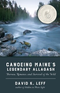 Couverture_Canoeing Maine's Legendary Allagash