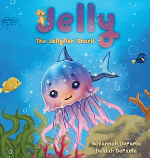 Couverture_Jelly The Jellyfish Shark