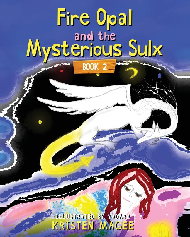 Couverture_Fire Opal and the Mysterious Sulx
