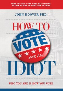 Couverture_How to Vote for an Idiot