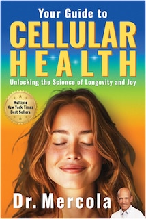 Couverture_Your Guide to Cellular Health: Unlocking the Science of Longevity and Joy