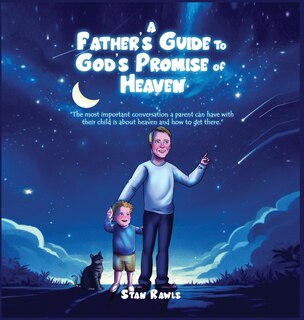 Front cover_A Father's Guide to God's Promise of Heaven