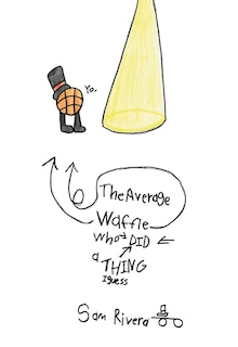 Front cover_The Average Waffle Who Did a Thing I Guess