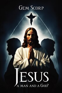 Front cover_Who Is Jesus a man and a God?