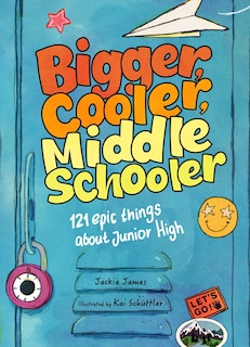 Couverture_Bigger, Cooler Middle Schooler