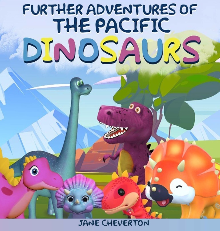 Front cover_Further Adventures Of The Pacific Dinosaurs