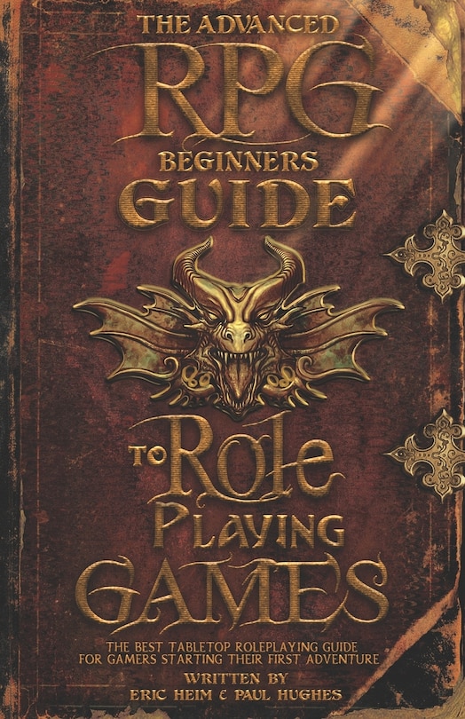 Front cover_The Advanced RPG Beginners Guide to Role Playing Games