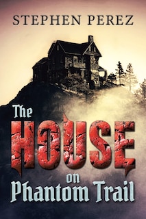 Couverture_The House on Phantom Trail