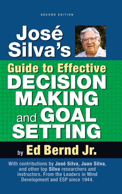 Couverture_José Silva's Guide to Effective Decision Making and Goal Setting