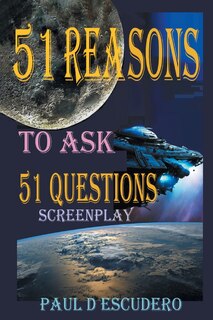 Front cover_51 Reasons to Ask 51 Questions Screenplay