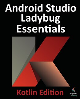 Couverture_Android Studio Ladybug Essentials - Kotlin Edition