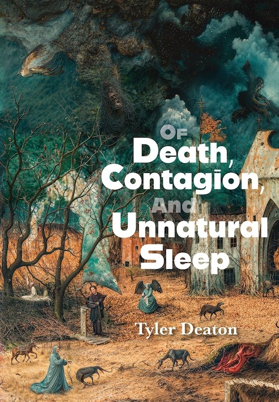 Front cover_Of Death, Contagion, and Unnatural Sleep