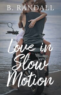 Front cover_Love in Slow Motion