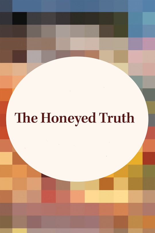 Front cover_The Honeyed Truth