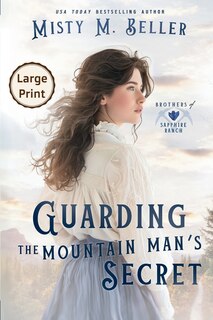 Front cover_Guarding the Mountain Man's Secret