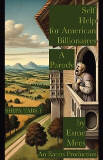Front cover_Self Help for American Billionaires A Parody