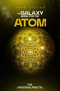 Front cover_The Galaxy Model for the Atom
