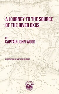 Couverture_A Journey to the Source of the River Oxus