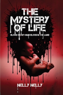 Couverture_The Mystery of Life Blood on My Hands ....Blood in the Land