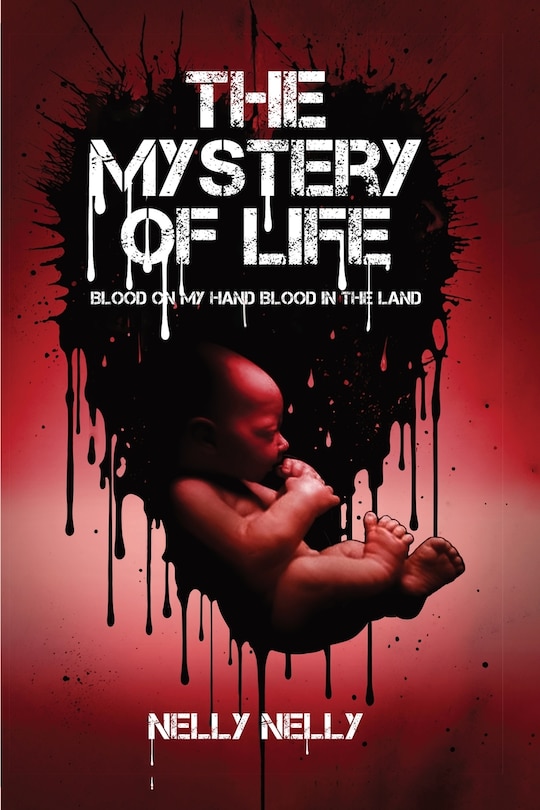 Couverture_The Mystery of Life Blood on My Hands ....Blood in the Land