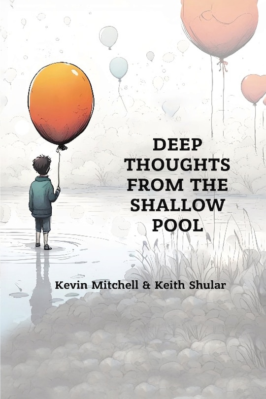 Front cover_Deep Thoughts from the Shallow Pool