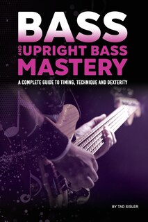 Front cover_Bass and Upright Bass Mastery