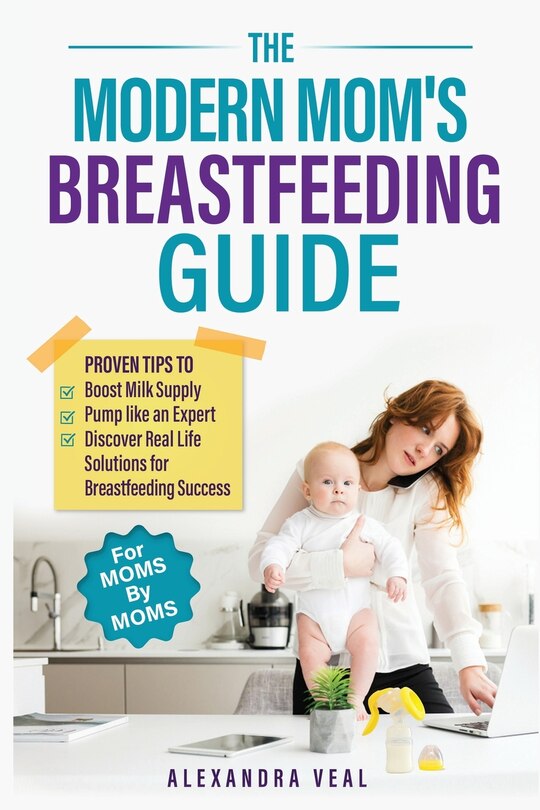 Front cover_The Modern Mom's Breastfeeding Guide