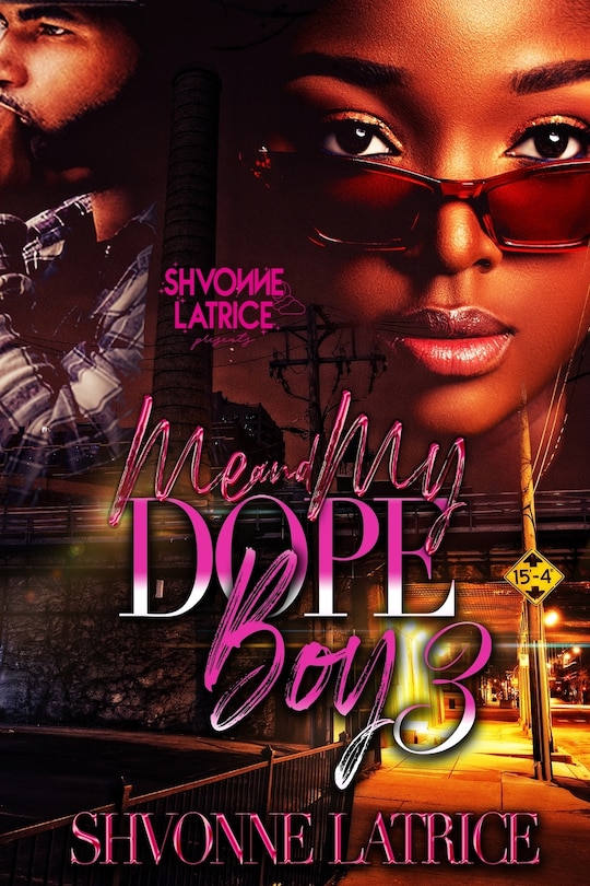 Front cover_Me & My Dope Boy 3