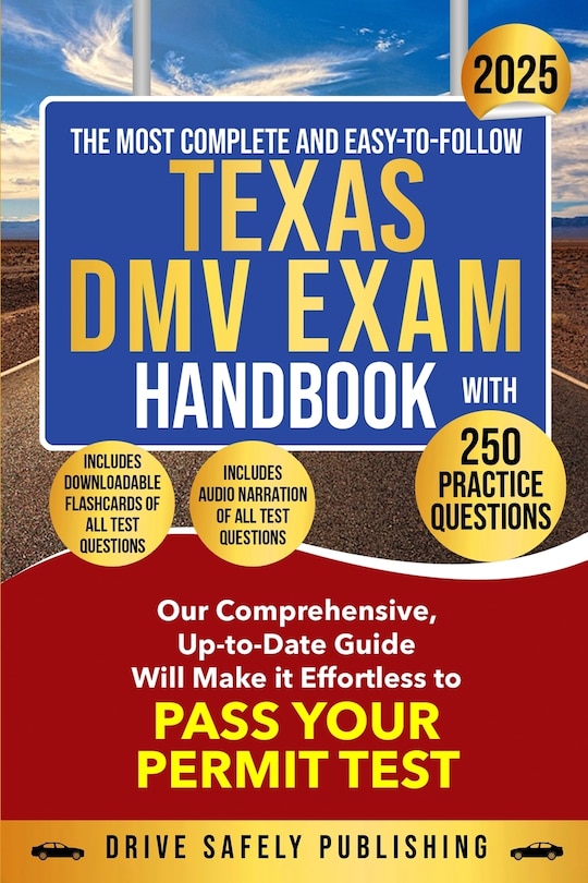 Front cover_The Most Complete and Easy-to-Follow Texas DMV Exam Handbook with 250 Practice Questions
