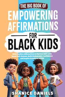 Front cover_The Big Book of Empowering Affirmations for Black Kids