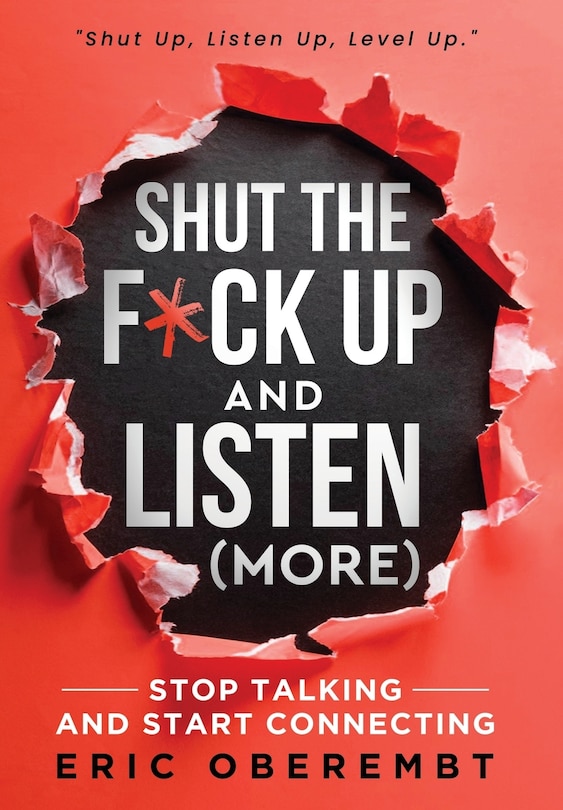Front cover_Shut the F*ck Up and Listen (More)