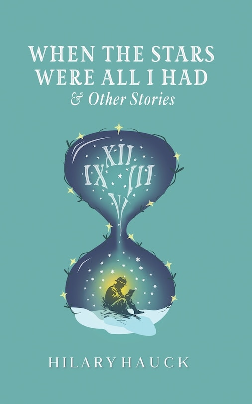 Front cover_When the Stars Were All I Had