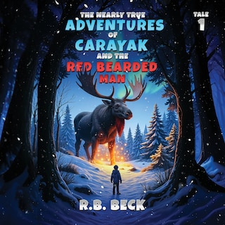 Couverture_The Nearly True Adventures of Carayak and the Red Bearded Man