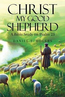 Front cover_Christ My Good Shepherd