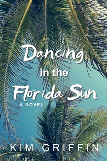 Front cover_Dancing in the Florida Sun