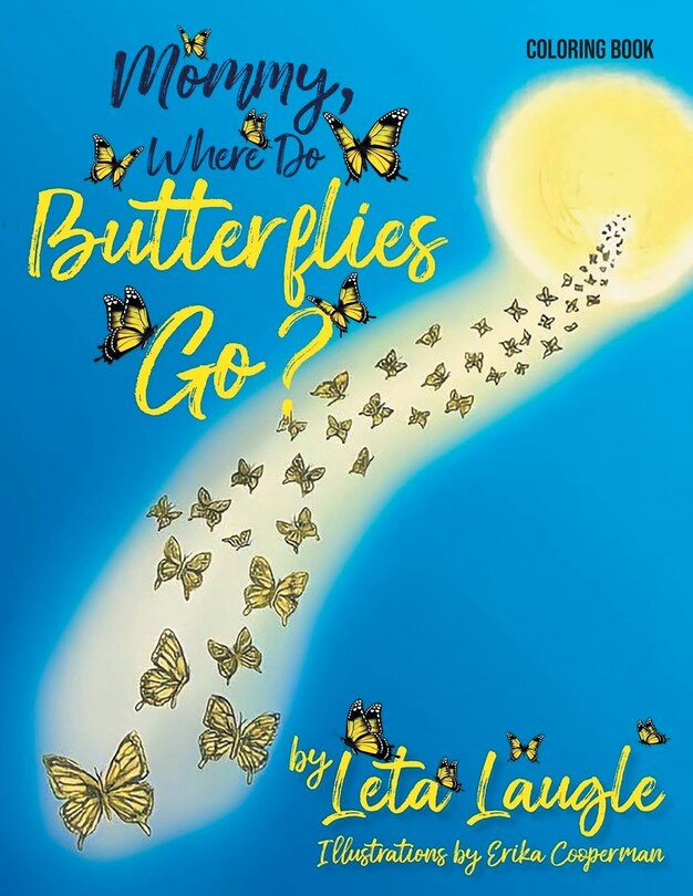 Front cover_Mommy, Where Do Butterflies Go? Coloring Book