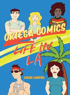 Front cover_Ortega Comics - Life in La