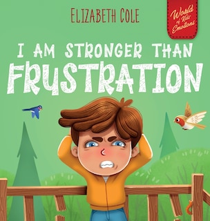Front cover_I Am Stronger Than Frustration