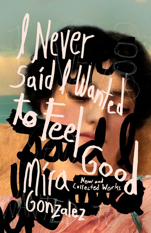 Couverture_I Never Said I Wanted to Feel Good