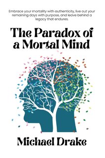 Front cover_The Paradox of a Mortal Mind