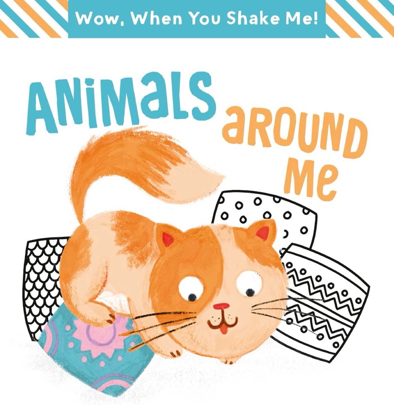 Front cover_Wow! When You Shake Me - Animals Around Me