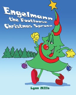 Front cover_Engelmann the Footloose Christmas Spruce