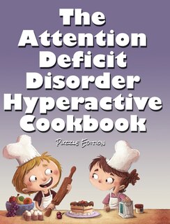 Couverture_The Attention Deficit Disorder Hyperactive Cookbook
