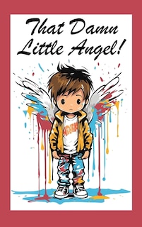 Front cover_That Damn Little Angel