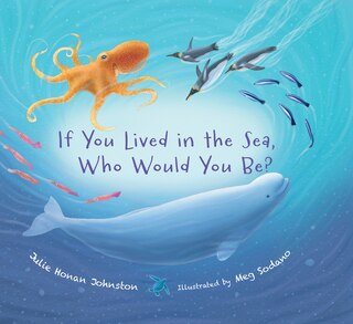 Front cover_If You Lived in the Sea, Who Would You Be?