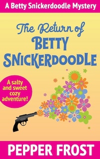 Front cover_The Return of Betty Snickerdoodle