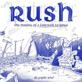 Front cover_Rush: The Making Of A Farewell To Kings