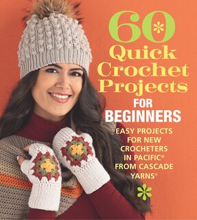 Couverture_60 Quick Crochet Projects for Beginners