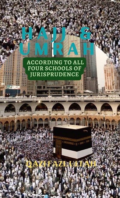 Couverture_Hajj & Umrah According to all Four Schools of Jurisprudence